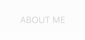 ABOUT ME